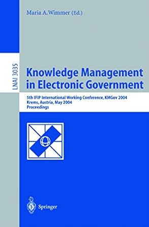 knowledge management in electronic government 5th ifip international working conference kmgov 2004 krems