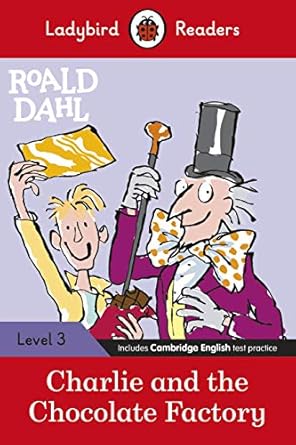 ladybird readers level 3 roald dahl charlie and the chocolate factory 1st edition ladybird ,roald dahl