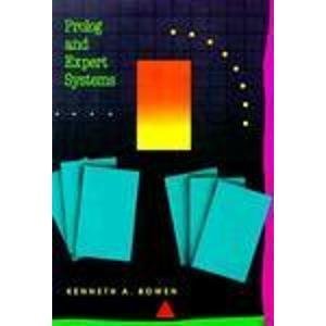 prolog and expert systems programming 1st edition kenneth a bowen 0070067317, 978-0070067318