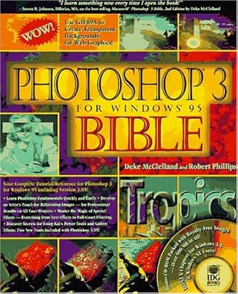 photoshop 3 for windows 95 bible 1st edition deke mcclelland ,robert phillips 156884882x, 978-1568848822