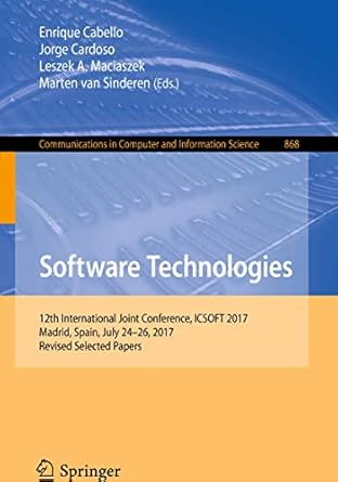 software technologies 12th international joint conference icsoft 2017 madrid spain july 24 26 2017 revised
