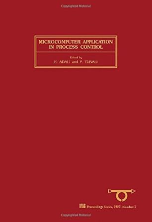 microcomputer application in process control selected papers from the ifac symposium istanbul turkey 22 25