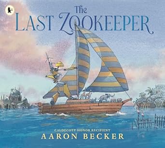 the last zookeeper from the creator of the yoto carnegie medal winning picture book the tree and the river