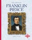 franklin pierce 1st edition barbara a somervill 0756502624, 978-0756502621
