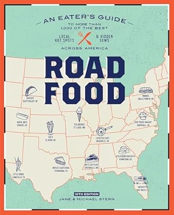 roadfood an eaters guide to more than 1 000 of the best local hot spots and hidden gems across america 1st