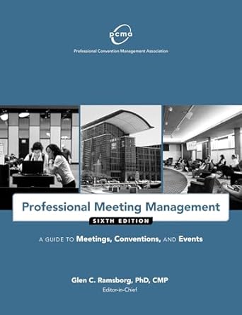 professional meeting management a guide to meetings conventions and events 1st edition professional