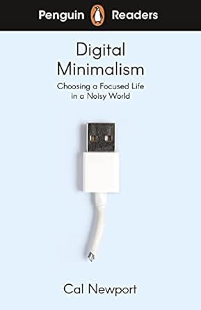 penguin readers level 7 digital minimalism 1st edition cal newport 0241520797, 978-0241520796