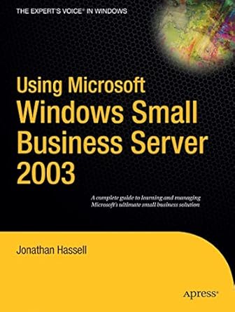 using microsoft windows small business server 2003 1st edition jonathan hassell 1590594657, 978-1590594650