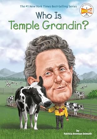 who is temple grandin 1st edition patricia brennan demuth ,who hq ,robert squier 0451532511, 978-0451532510