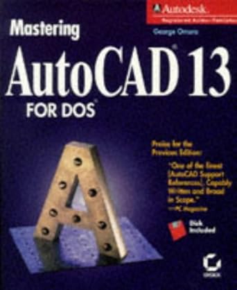 mastering autocad 13 for dos 1st edition george omura 078211475x, 978-0782114751