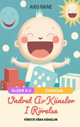 undret av kanslor i rorelse forsta vara kanslor 1st edition aiko raine 1960214357, 978-1960214355