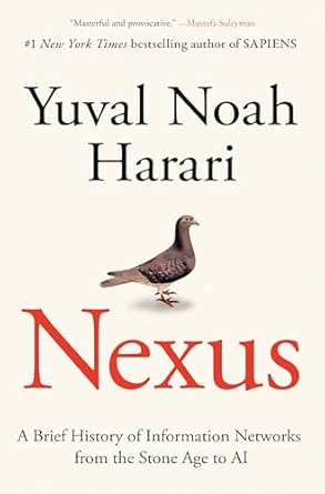 nexus a brief history of information networks from the stone age to ai 1st edition yuval noah harari