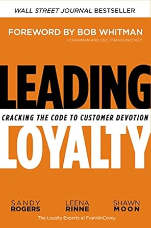 leading loyalty cracking the code to customer devotion 1st edition sandy rogers 081443939x, 978-0814439395