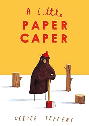 little paper caper 1st edition oliver jeffers 0008276927, 978-0008276928