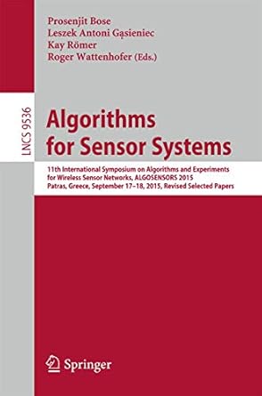 algorithms for sensor systems 11th international symposium on algorithms and experiments for wireless sensor