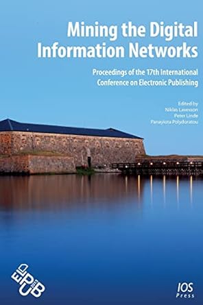 mining the digital information networks proceedings of the 17th international conference on electronic
