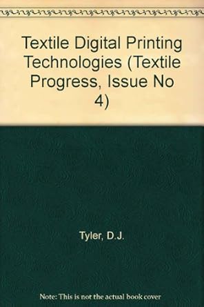 textile digital printing technologies 1st edition d j tyler 1845691253, 978-1845691257