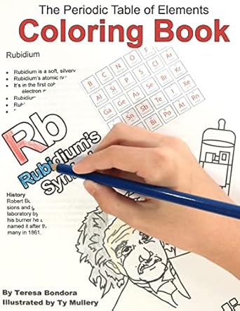 the periodic table of elements coloring book 1st edition teresa bondora ,ty mullery 1466484292, 978-1466484290