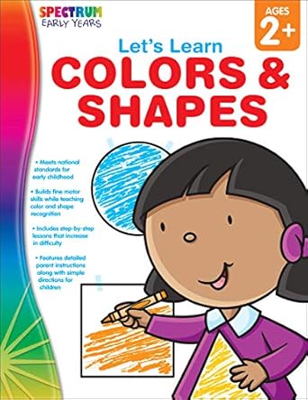 spectrum lets learn colors and shapes workbook toddler preschool 64pgs 1st edition spectrum 160996201x,