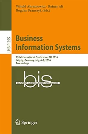 business information systems 19th international conference bis 2016 leipzig germany july 6 8 2016 proceedings