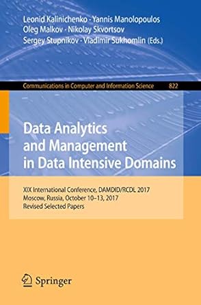 data analytics and management in data intensive domains xix international conference damdid/rcdl 2017 moscow