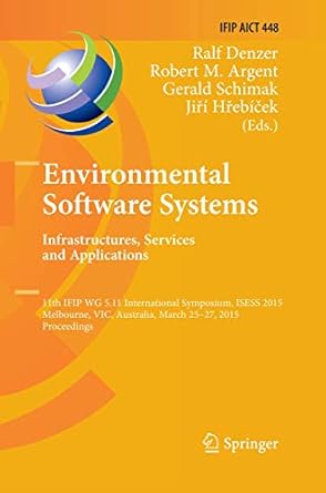 environmental software systems infrastructures services and applications 11th ifip wg 5 11 international