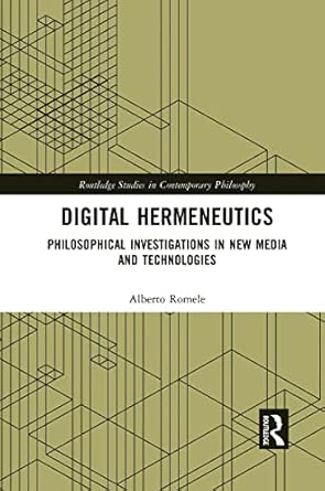 digital hermeneutics 1st edition alberto romele 1032088176, 978-1032088174