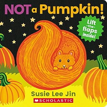 not a pumpkin 1st edition susie lee jin 133881253x, 978-1338812534