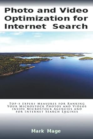 photo and video optimization for internet search top 5 expert measures for ranking your microstock photos and