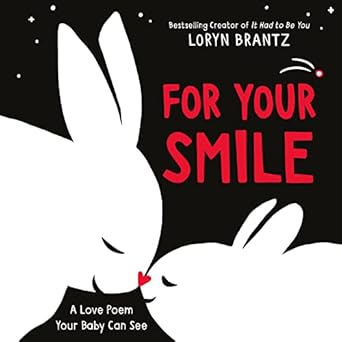 for your smile a high contrast book for newborns 1st edition loryn brantz 0063086344, 978-0063086340