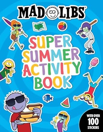 mad libs super summer activity book sticker and activity book with over 100 stickers 1st edition gabriella