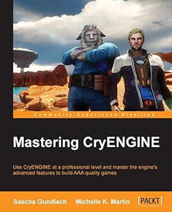 mastering cryengine 1st edition sascha gundlach ,michelle k martin 1783550252, 978-1783550258