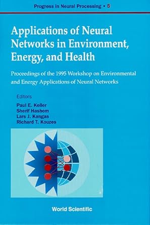 applications of neural networks in environment energy and health proceedings of the 1995 workshop on