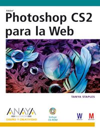 photoshop cs2 para la web 1st edition tanya staples 844151965x, 978-8441519657
