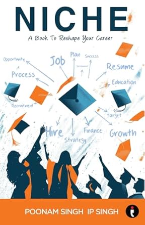 niche a book to reshape your career 1st edition poonam singh ,ip singh 936045690x,