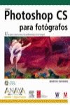 photoshop cs para fotografos/ adobe photoshop cs for photographers una guia creativa para los profesionales