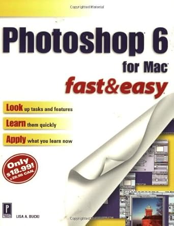 photoshop 6 for mac fast and easy 1st edition lisa a bucki 0761530002, 978-0761530008