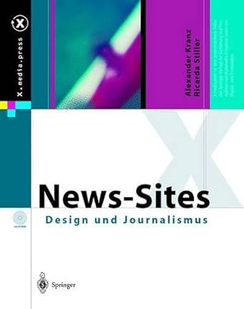 news sites design und journalismus 1st edition ricarda stiller alexander kranz 3540440828, 978-3540440826