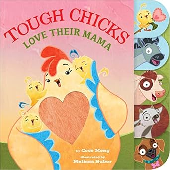 tough chicks love their mama tabbed touch and feel an easter and springtime book for kids 1st edition cece
