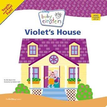 baby einstein violets house 1st edition disney book group ,julie aigner clark ,nadeem zaidi 1423108590,