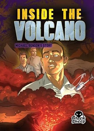 inside the volcano michael bensons story 1st edition blake hoena ,alexandra conkins 1648345034, 978-1648345036