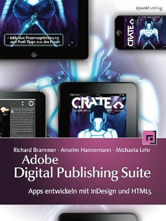 adobe digital publishing suite apps entwickeln mit indesign und html5 inklusive prozessoptimierung und profi