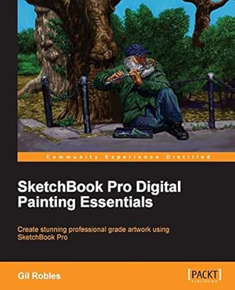 sketchbook pro digital painting essentials 1st edition gil robles 1849698201, 978-1849698207