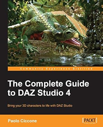 the complete guide to daz studio 4 1st edition paolo ciccone 1849694087, 978-1849694087