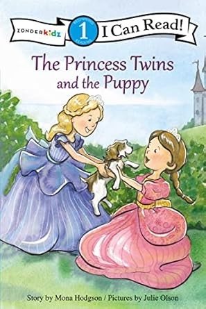 the princess twins and the puppy level 1 1st edition mona hodgson ,julie olson 0310750644, 978-0310750642