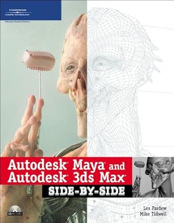 autodesk maya and autodesk 3ds max side by side 1st edition les pardew ,mike tidwell 1598632426,