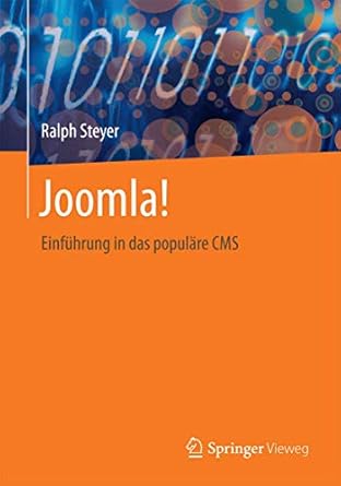 joomla einfuhrung in das populare cms 1st edition ralph steyer 365808877x, 978-3658088774