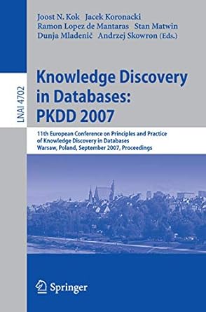 knowledge discovery in databases pkdd 2007 11th european conference on principles and practice of knowledge