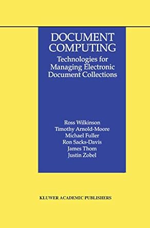 document computing technologies for managing electronic document collections 1st edition ross wilkinson