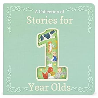 stories for 1 year olds a first treasury of nursery rhymes and short stories to read to your babies and